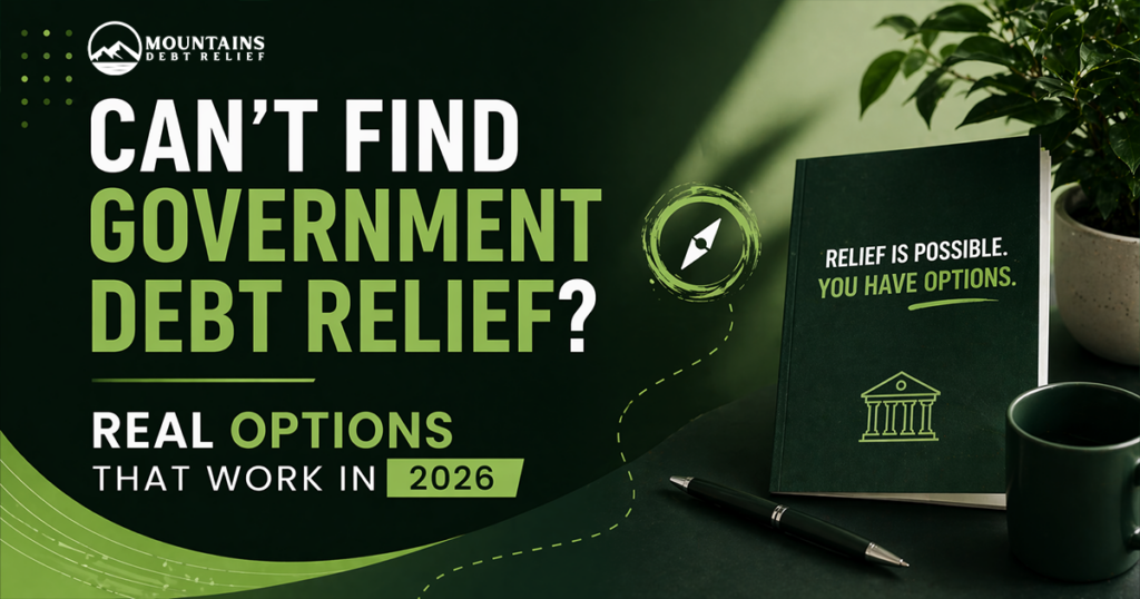 Can’t Find Government Debt Relief? Real Options That Work in
